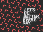 The Noble Studios Philosophy: Let's Be Better Every Day