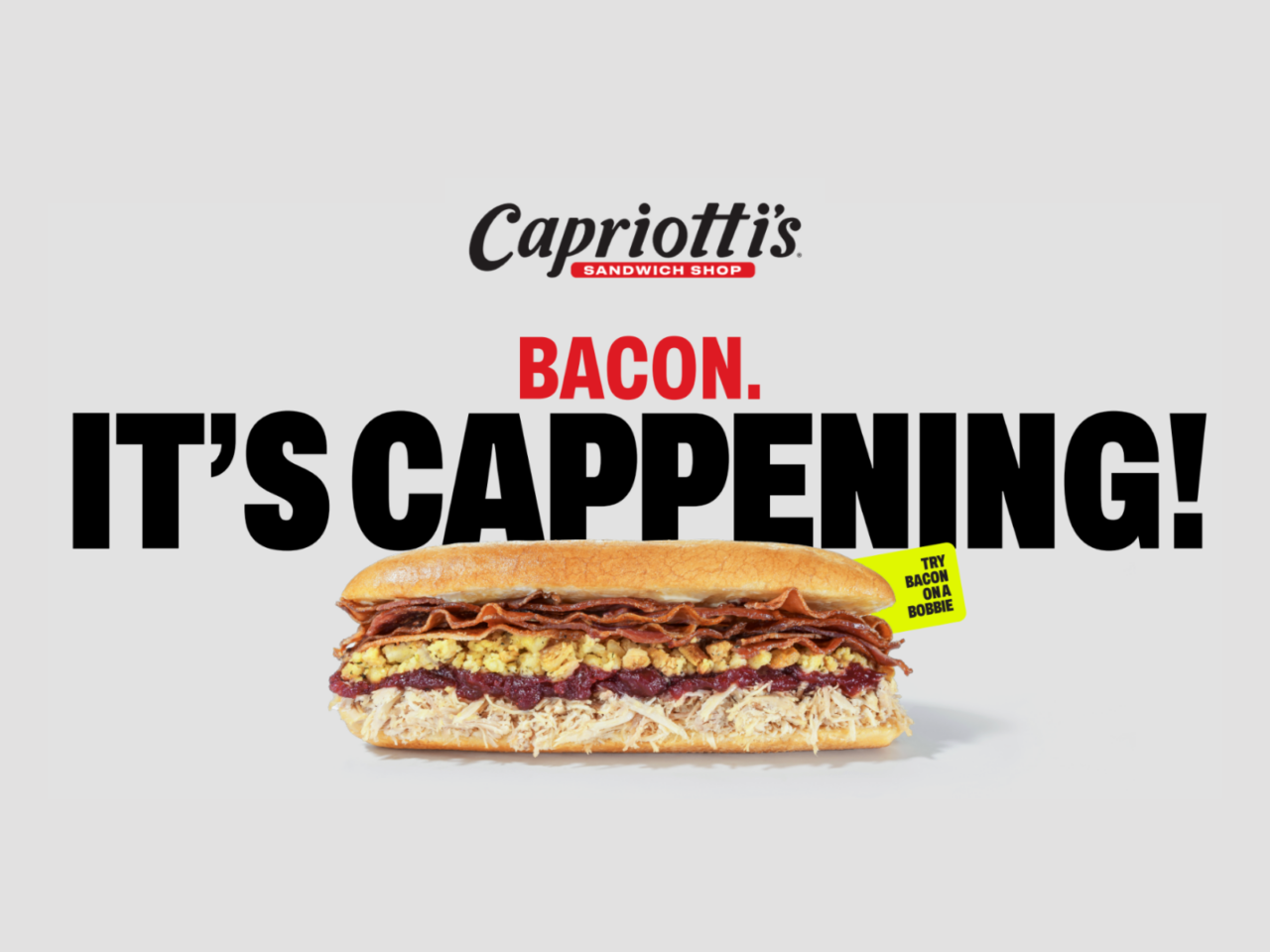 Creative Campaign Concepting: How We Helped Capriotti’s Make Bacon ‘Cappen’